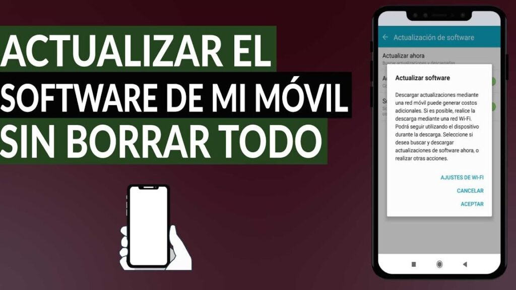 Cómo actualizar el software de mi celular sin tener que borrar todo 1 como actualizar el software de mi celular sin tener que borrar todo