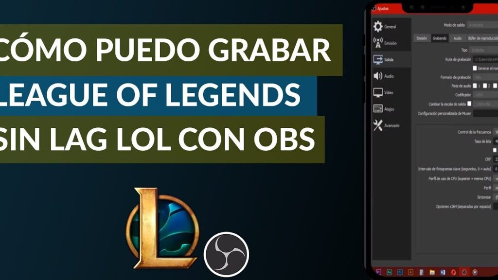 Cómo puedo grabar League of Legends sin lag - Grabar LoL con Obs 1 como puedo grabar league of legends sin lag grabar lol con obs