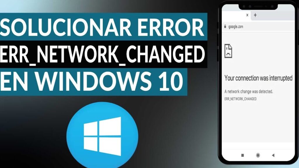 Cómo solucionar el error ERR_NETWORK_CHANGED en Windows 10 1 como solucionar el error err network changed en windows 10
