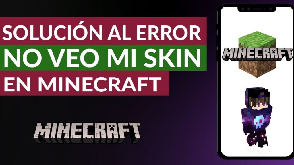 Error “No veo skins o mi skin en Minecraft” - Solución 1 error no veo skins o mi skin en minecraft solucion