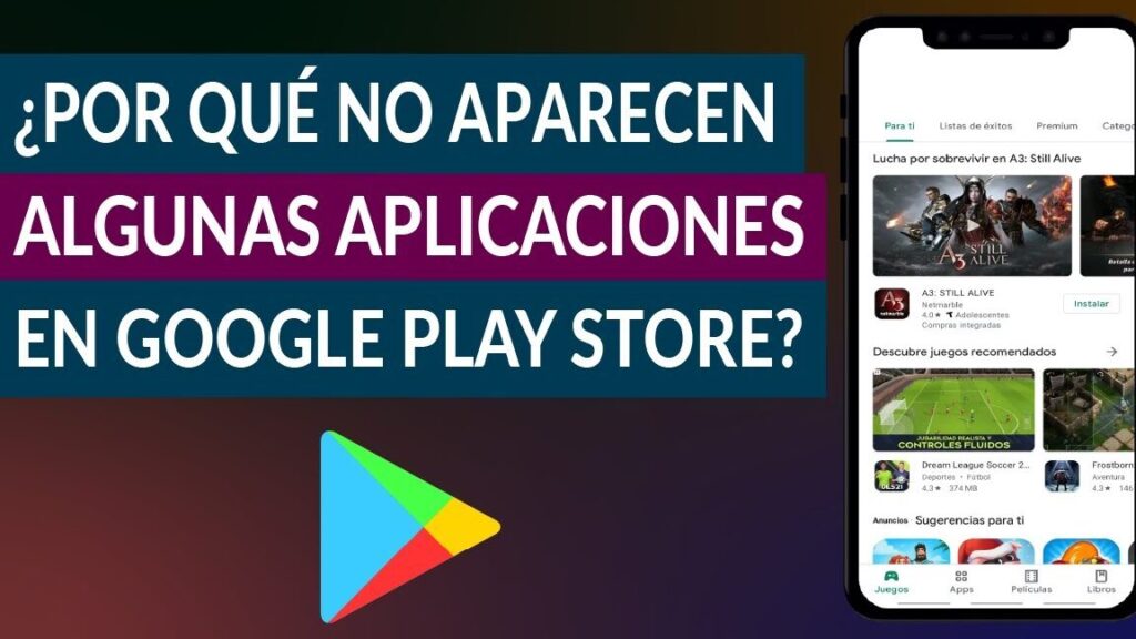 ¿Por qué no me aparecen algunas aplicaciones en Google Play Store? 1 por que no me aparecen algunas aplicaciones en google play store
